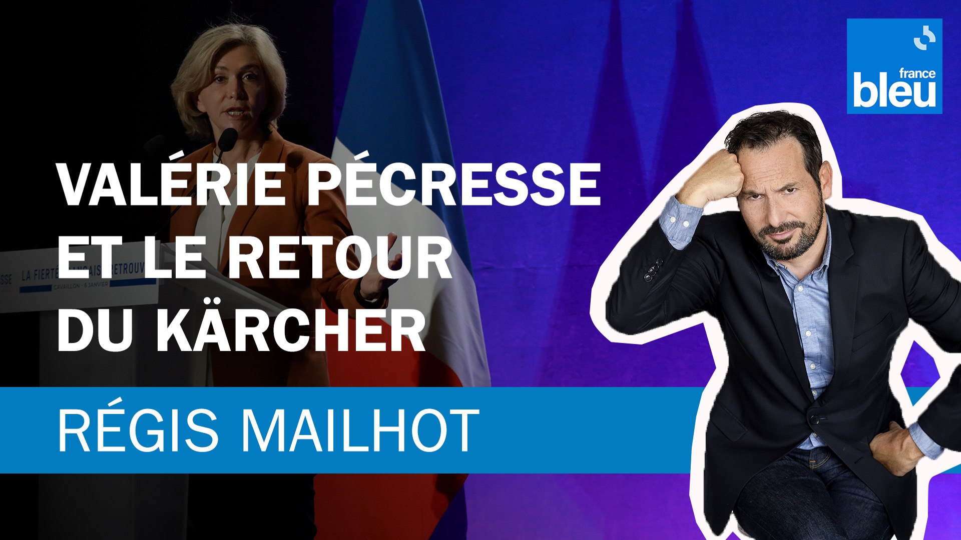 Régis Mailhot : Valérie Pécresse et le retour du Kärcher - Vidéo Dailymotion
