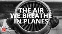The Air We Breathe In Passenger Planes