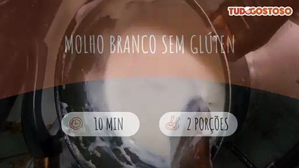 Molho branco sem glúten