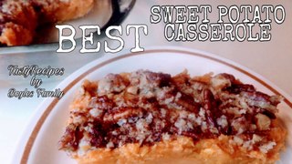 Best Sweet Potato Casserole Recipe with Pecans How to Make