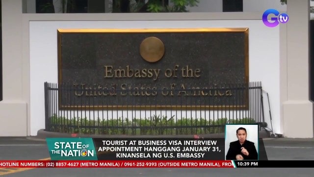 Tourist at business visa interview appointment hanggang January 31, kinansela ng U.S. Embassy | SONA