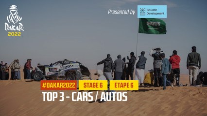 Cars Top 3 presented by Soudah Development - Étape 6 / Stage 6 - #Dakar2022