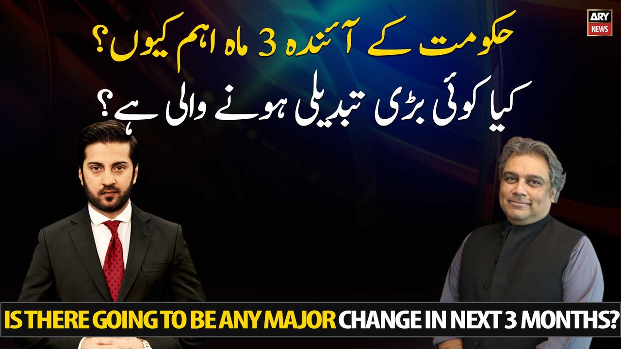 Is there going to be any major change in next 3 months?