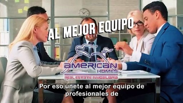 ¡ ANTENCIÓN ! TE BUSCAMOS REALTOR - American Homes Real Estate USA