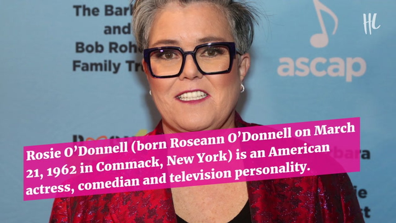 Rosie O’Donnell