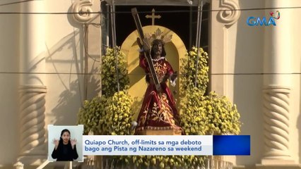 Quiapo Church, off-limits sa mga deboto bago ang Pista ng Nazareno sa weekend | Saksi