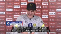 Tuchel: “Rüdiger braucht keine Kaffeekränzchen”