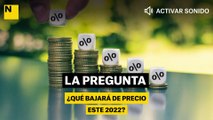 ¿Qué bajará de precio este 2022?