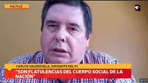 “Son flatulencias del cuerpo social de la Nación”