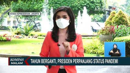 Tahun Berganti, Presiden Perpanjang Status Pandemi