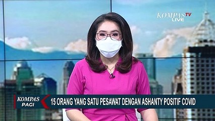 Download Video: Kemenkes Benarkan 15 Orang di Pesawat yang Ditumpangi Ashanty Positif Covid-19