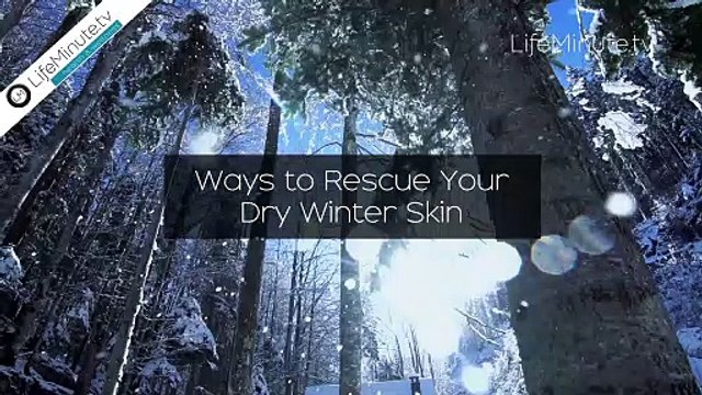 Ways to Rescue Your Dry Winter Skin