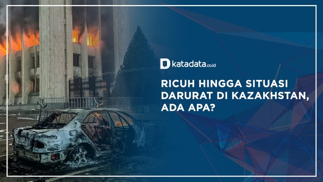 Ricuh hingga Situasi Darurat di Kazakhstan, Ada Apa? | Katadata Indonesia