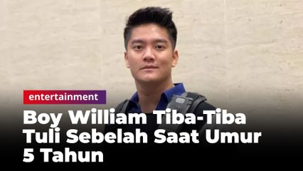 Tak Tahu Sebabnya, Boy William Tiba-Tiba Tuli Sebelah Saat Umur 5 Tahun