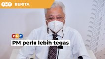 PM perlu lebih tegas, tunjuk dapat kawal keadaan, kata ahli akademik
