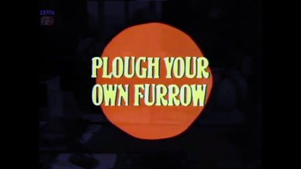 The Good Life Season 1, Episode 1 - Plough Your Own Furrow