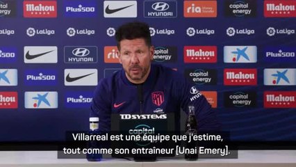 20e j. - Simeone : "Villarreal, une équipe que j'estime"