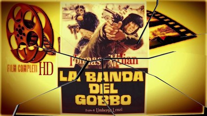 La Banda Del Gobbo .film completi parte1