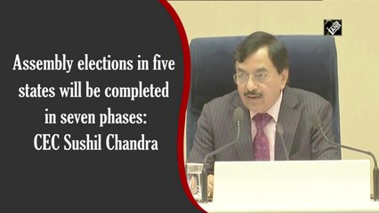 Assembly elections in five states will be completed in seven phases