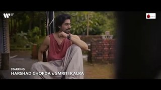 Aakhiri Mulaqaat Official Video - Suyyash Rai - Harshad Chopda - Smriti Kalra - Lakshay & Siddharth