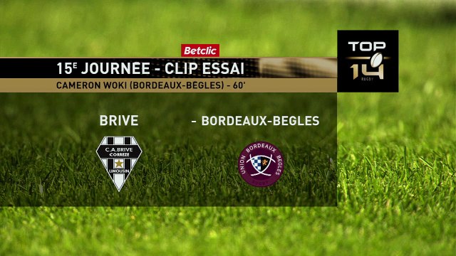 TOP 14 - Essai de Cameron WOKI (UBB) - CA Brive - Union Bordeaux-Bègles - J15 - Saison 2021/2022