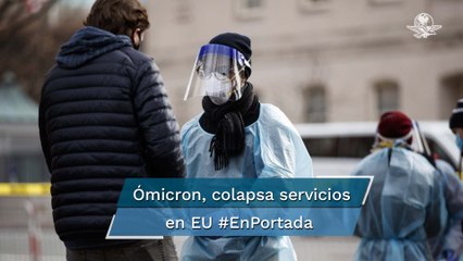 Variante ómicron, sin freno en el arranque de 2022 #EnPortada