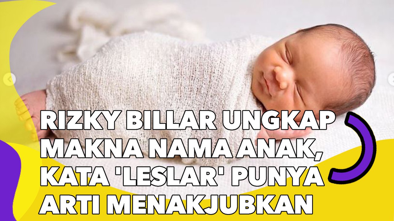 Rizky Billar Ungkap Makna Nama Anak, Kata 'Leslar' Punya Arti Menakjubkan
