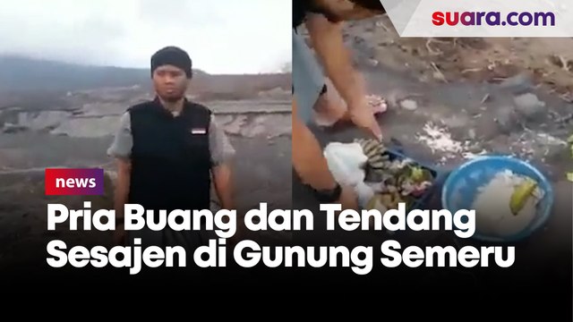 Viral Video Pria Berjenggot Buang dan Tendang Sesajen di Gunung Semeru