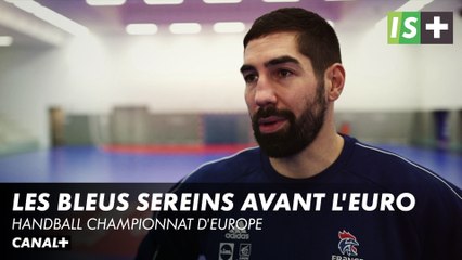 Les Bleus sereins et confiants - Handball Championnat d'Europe