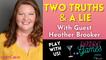 Two Truths and a Lie | Heather Brooker | MOM GAMES Sponsored by Piper Lou MomCaveTV