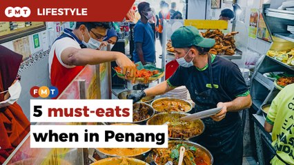 5 all-time favourites that make Penang a food haven