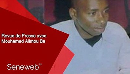 Revue de Presse du 10 Janvier 2022 avec Mouhamed Alimou Ba