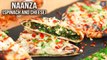 Naanza with Spinach & Cheese Recipe | Stuffed Paneer Spinach Naanza | Veg Appetizer Recipe | Ruchi