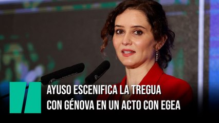 Ayuso escenifica la tregua con Génova en un acto con Egea