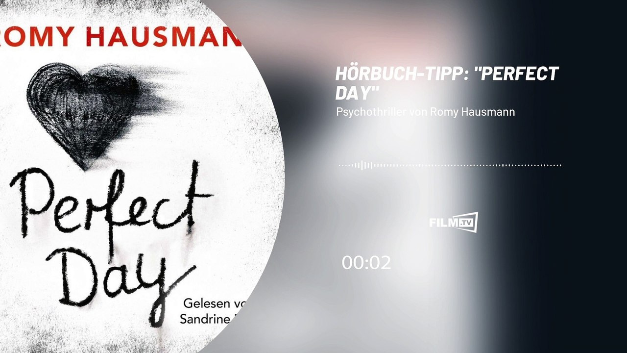 Hörbuch-Tipp: 'Perfect Day' von Romy Hausmann - Ein Psychothriller