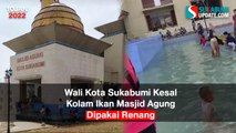 Wali Kota Sukabumi Kesal Kolam Ikan Masjid Agung Dipakai Renang