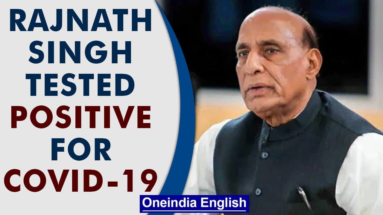 Defense Minister Rajnath Singh tested positive for Covid-19 | Oneindia News