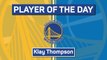 Player of the Day - Klay Thompson