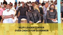 Kilifi leaders differ over choice for Governor