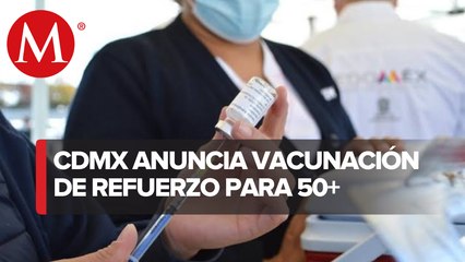 CdMx iniciará el 18 de enero vacunación de refuerzo covid para personas de 50 a 59 años