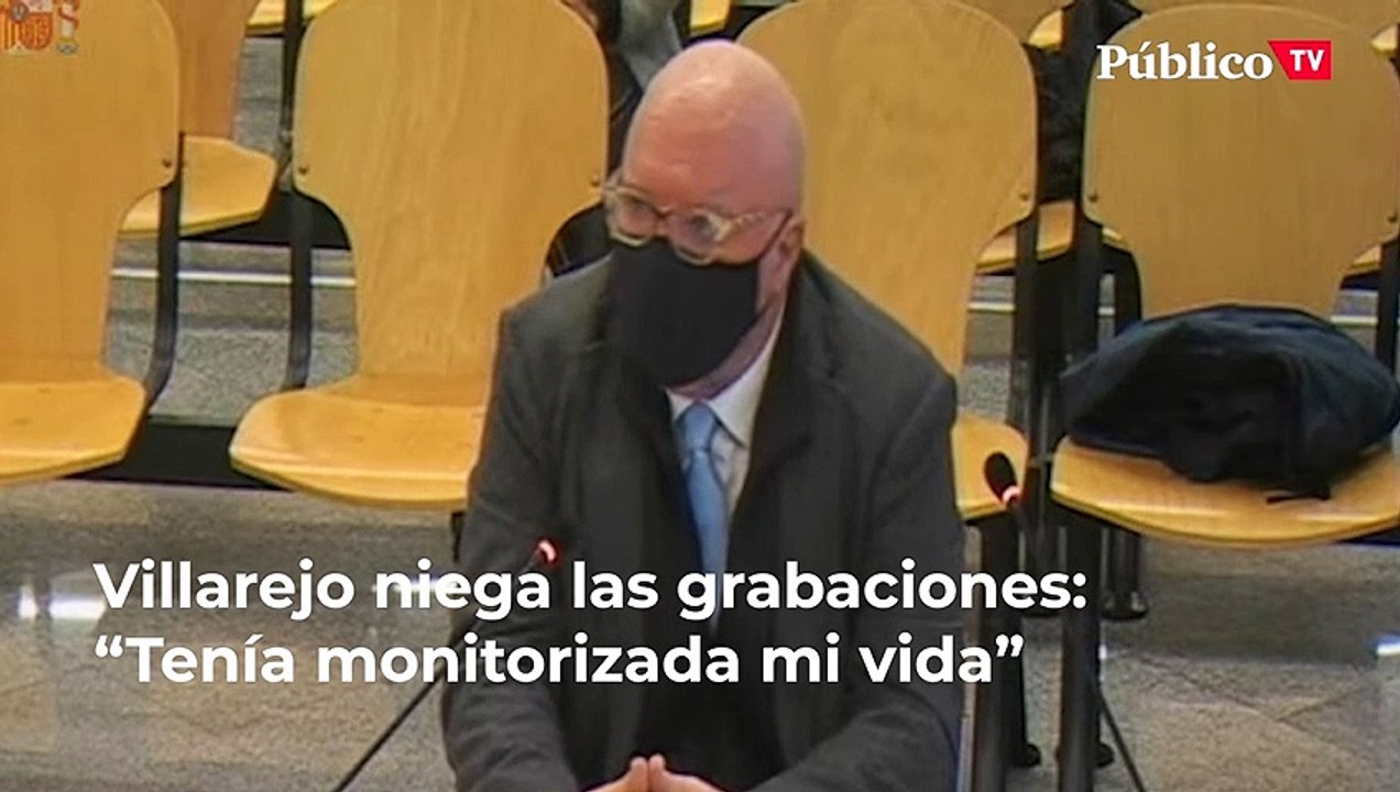 Villarejo reniega de sus grabaciones: "Tenía monitorizada mi vida"