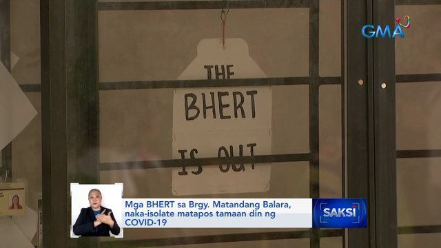 Mga BHERT sa Brgy. Matandang Balara, naka-isolate matapos tamaan din ng COVID-19 | Saksi