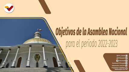 Café en la mañana | Conoce los objetivos de la AN para el período 2022-2023