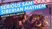 Serious Sam: Siberian Mayhem - La expansión independiente de Serious Sam 4