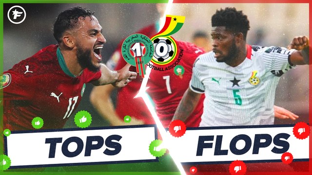 Les Tops et Flops de Maroc - Ghana : le Maroc peut s'incliner devant Boufal qui offre la victoire face au Ghana !