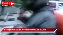 Başakşehir'de güvenlik görevlisi kuryelere saldırdı