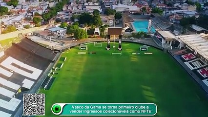 Video herunterladen: Vasco da Gama se torna primeiro clube a vender ingressos colecionáveis como NFTs