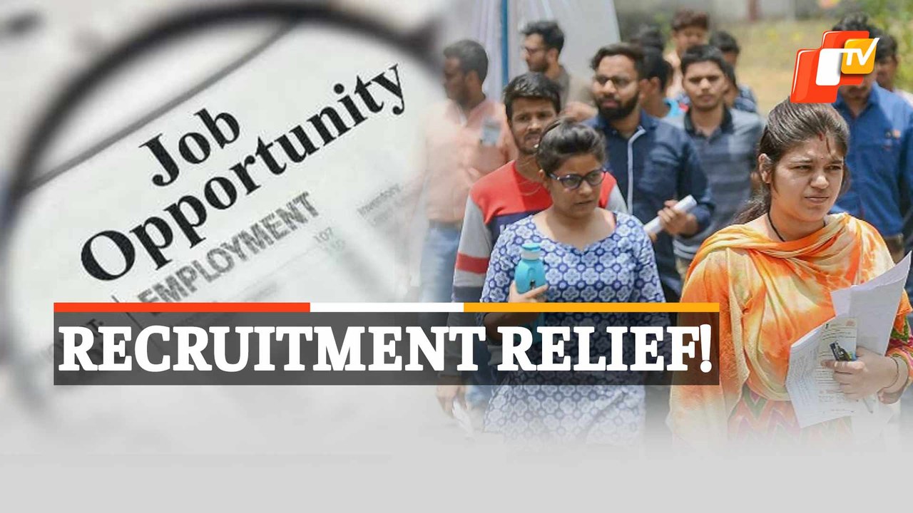Odisha Raises Upper Age Limit For Govt Jobs, New UAL For Next 3 Years Recruitment Is 38 Years