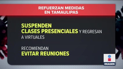 Tamaulipas cambia a rojo por alza de contagios