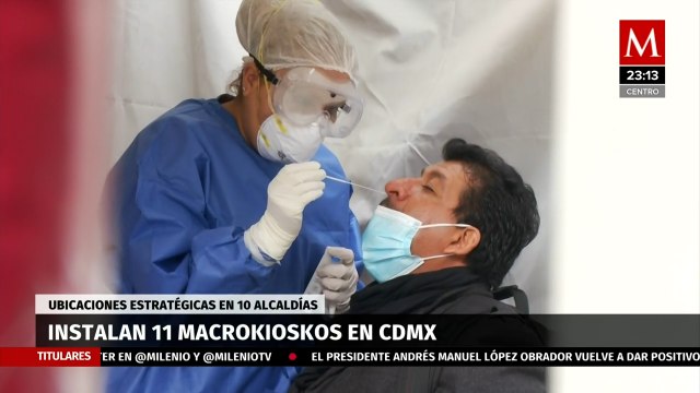 Instalan 11 macrokioscos para pruebas covid en 10 alcaldías de CdMx